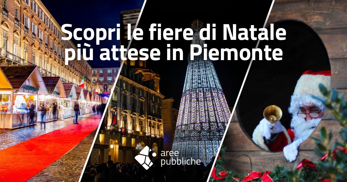 Le fiere in Piemonte da non perdersi a Natale 