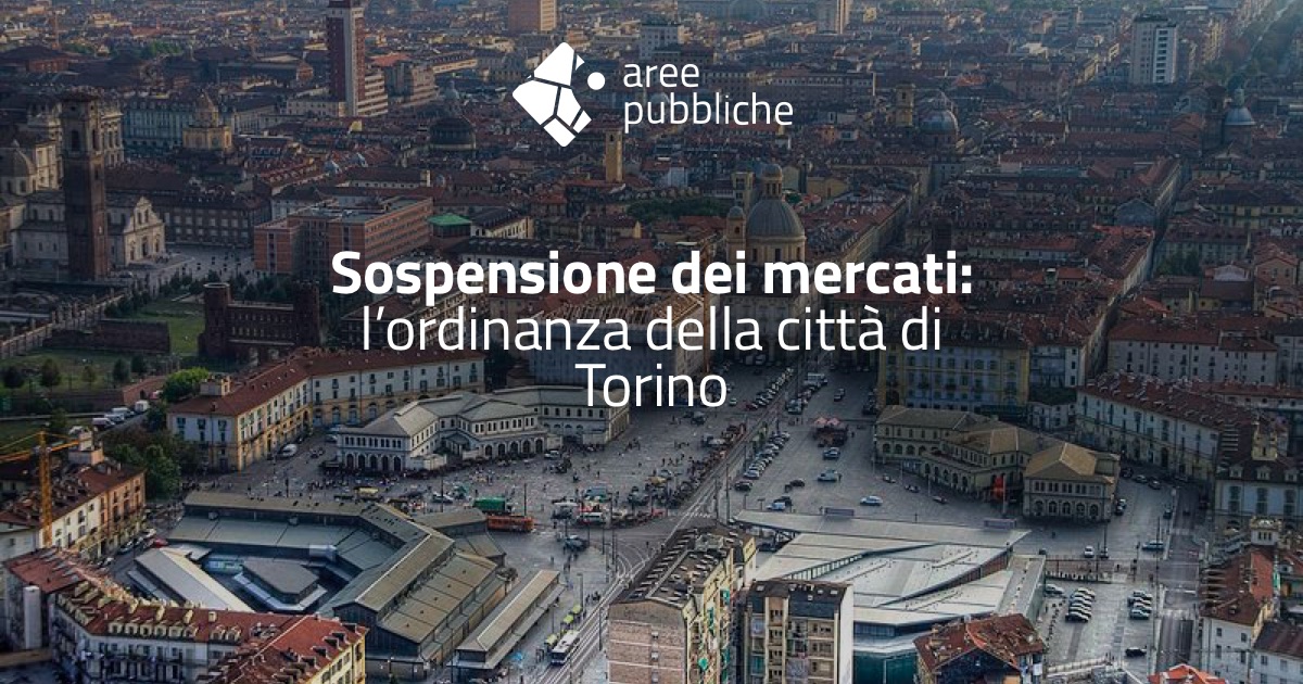 Sospensione dei mercati: l’ordinanza della città di Torino