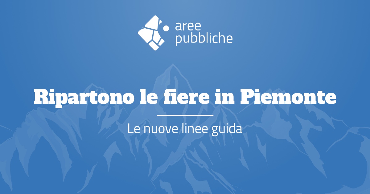 Ripartono le fiere in Piemonte: le nuove linee guida