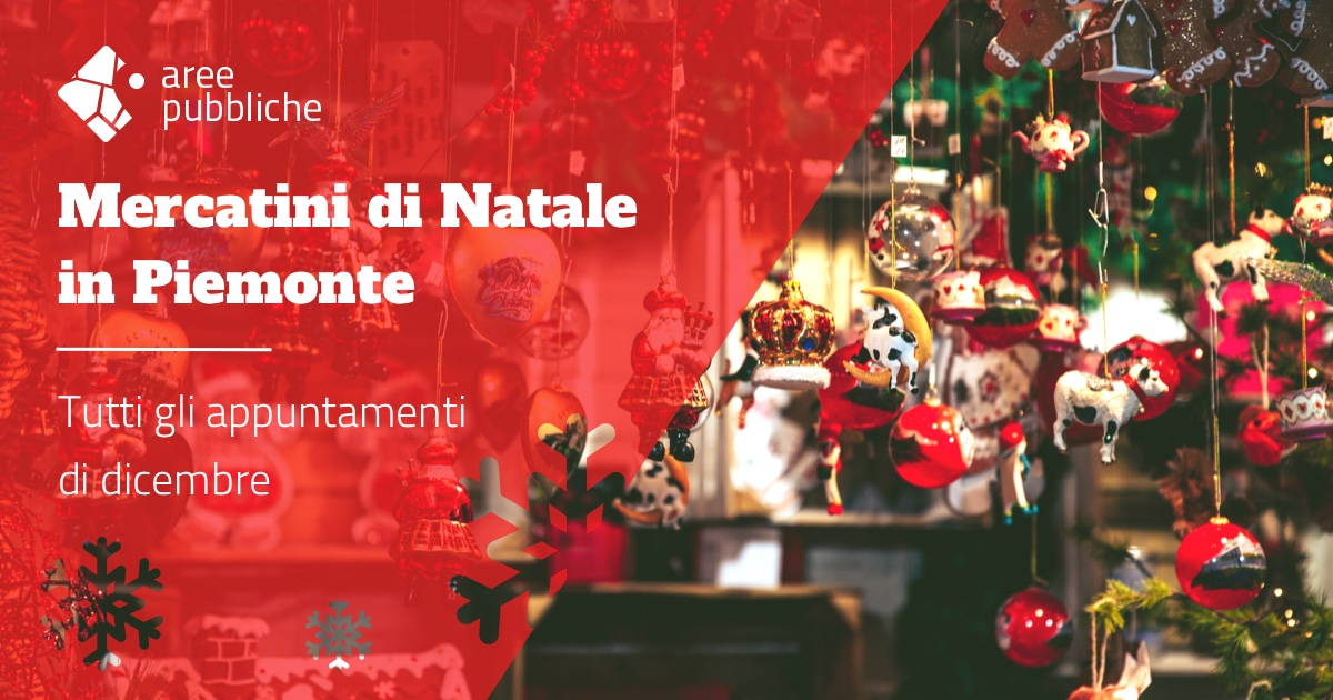 Mercatini di Natale in Piemonte 2021