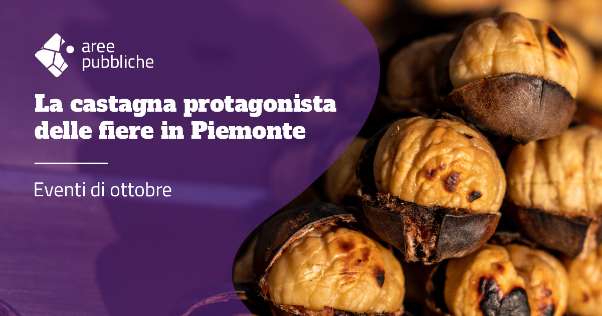 Fiere in Piemonte: una pioggia di castagne nel mese di ottobre