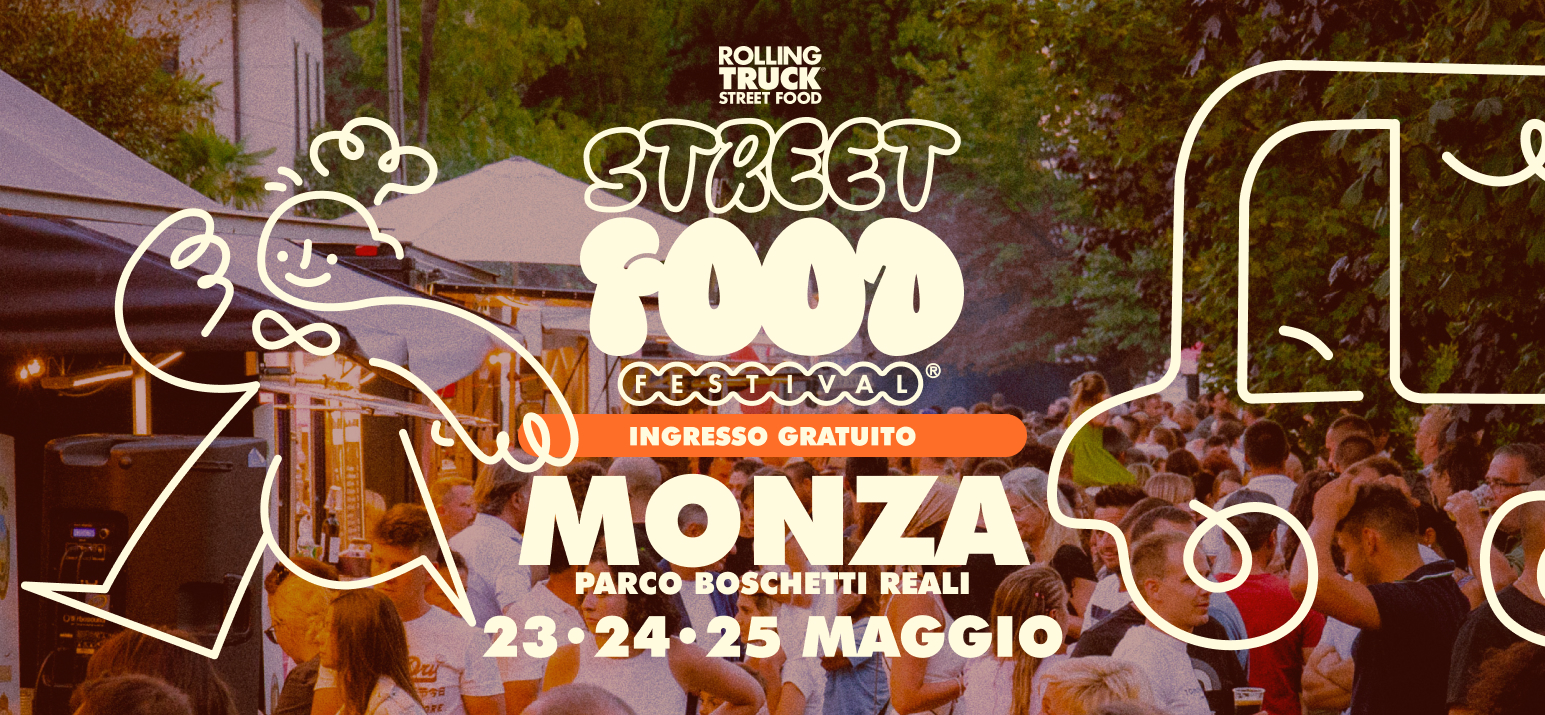Rolling Truck Street Food Festival Monza