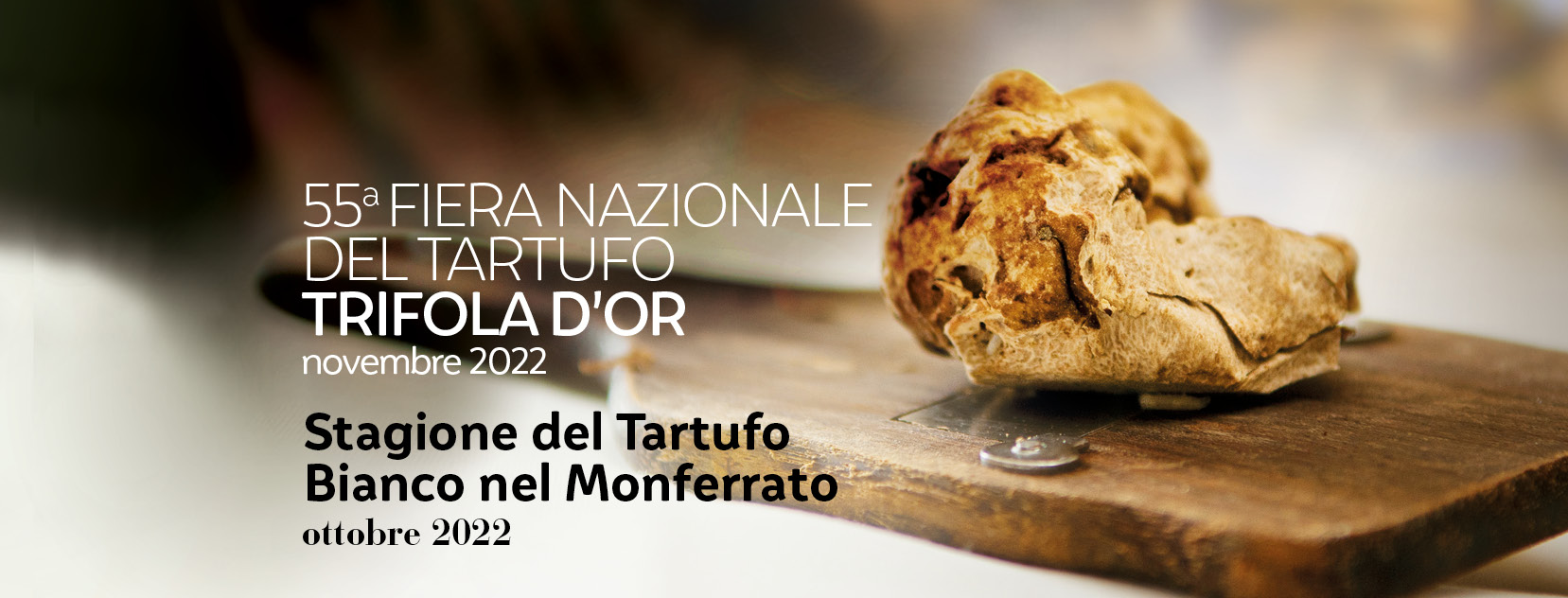 Fiera Nazionale Tartufo - Trifola d'Or 2022 Fiera Nazionale Tartufo - Trifola d'Or 2022